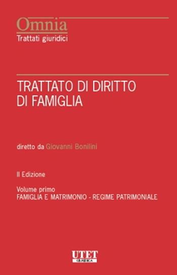Trattato di diritto di famiglia  - Libro Utet Giuridica 2022, Omnia. Trattati giuridici | Libraccio.it