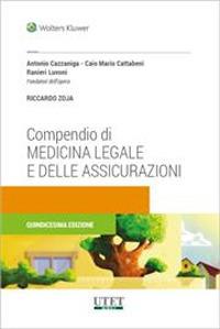 Compendio di medicina legale e delle assicurazioni - Antonio Cazzaniga, Caio M. Cattabeni, Ranieri Luvoni - Libro Utet Giuridica 2022 | Libraccio.it