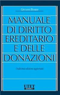 Manuale di diritto ereditario e delle donazioni - Giovanni Bonilini - Libro Utet Giuridica 2022 | Libraccio.it