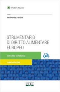 Strumentario di diritto alimentare europeo - Ferdinando Albisinni - Libro Utet Giuridica 2023 | Libraccio.it