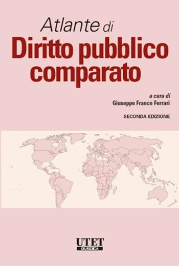Atlante di diritto pubblico comparato  - Libro Utet Giuridica 2023 | Libraccio.it