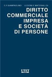 Lezioni e materiali di diritto commerciale impresa e società di persone - Giampaolino - Libro Utet Giuridica 2023 | Libraccio.it