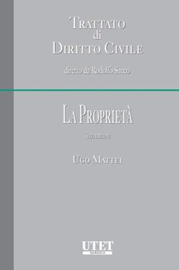 La proprietà - Ugo Mattei - Libro Utet Giuridica 2025 | Libraccio.it