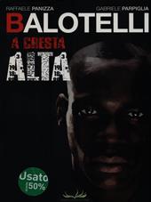 Balotelli. A cresta alta