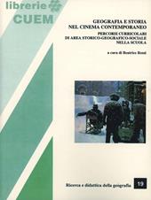 Geografia e storia nel cinema contemporaneo. Percorsi curricolari di area storico-geografico-sociale nella scuola