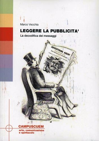 Leggere la pubblicità. La decodifica dei messaggi - Marco Vecchia - Libro CUEM 2014, Arte, comunicazione e spettacolo | Libraccio.it