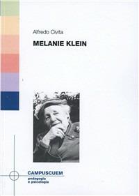 Melanie Klein - Alfredo Civita - Libro CUEM 2019, Pedagogia e psicologia | Libraccio.it