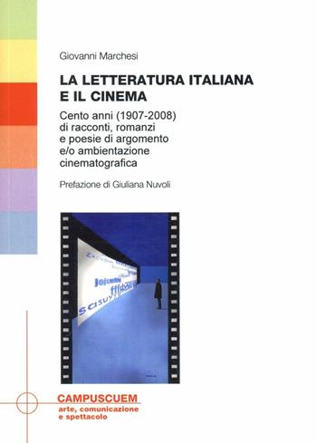 La letteratura italiana e il cinema - Giovanni Marchesi - Libro CUEM 2019, Arte, comunicazione e spettacolo | Libraccio.it