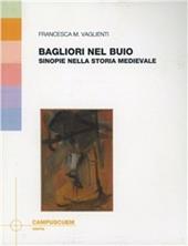 Bagliori nel buio. Sinopie nella storia medievale