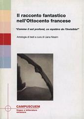 Il racconto fantastico nell'Ottocento francese. Ediz. francese