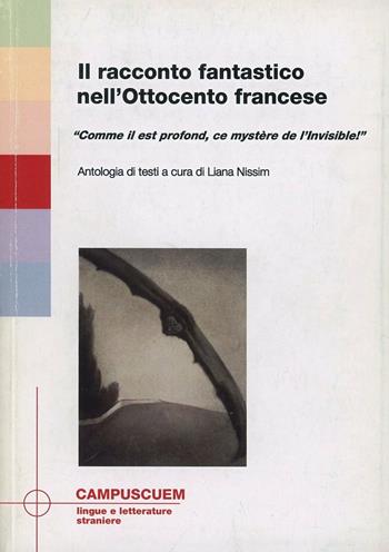 Il racconto fantastico nell'Ottocento francese. Ediz. francese  - Libro CUEM 2009, Lingue e letterature straniere | Libraccio.it