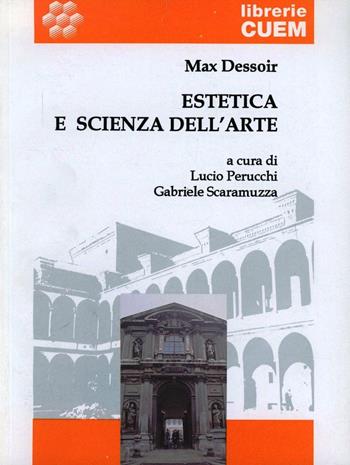 Estetica e scienza dell'arte - Max Dessoir - Libro CUEM 2019, Filosofia | Libraccio.it
