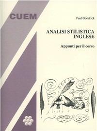 Analisi stilistica inglese - Paul Goodrick - Libro CUEM 2019, Lingua e letteratura inglese | Libraccio.it
