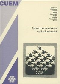Appunti per una ricerca sugli stili educativi - Riccardo Massa - Libro CUEM 2019, Pedagogia e psicologia | Libraccio.it