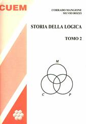 Storia della logica. Vol. 2
