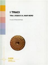 I Traci. Tra l'Egeo e il Mar Nero