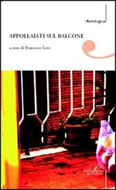Appollaiati sul balcone