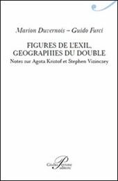 Figures de l'exil. Geographie du double