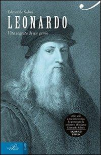 Leonardo. Vita segreta di un genio - Edmondo Solmi - Libro Perrone 2013, I nuovi classici | Libraccio.it