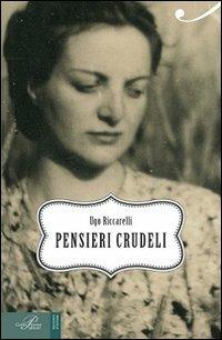Pensieri crudeli - Ugo Riccarelli - Libro Perrone 2013, Racconti d'autore | Libraccio.it