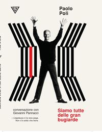 Siamo tutte delle gran bugiarde - Paolo Poli, Giovanni Pannacci - Libro Perrone 2014, Biotón | Libraccio.it