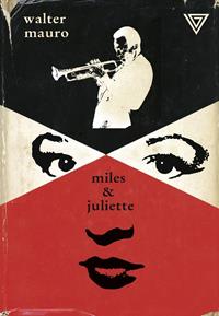 Miles e Juliette - Walter Mauro - Libro Perrone 2014, Biotón | Libraccio.it