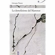 La demolizione del mammut - Giorgio Nisini - Libro Perrone 2016, Passaggi di dogana | Libraccio.it