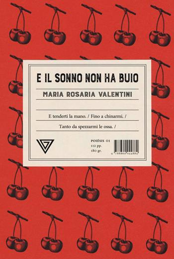 E il sonno non ha buio - Maria Rosaria Valentini - Libro Perrone 2019, Poiesis | Libraccio.it