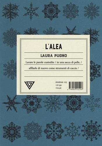 L' alea - Laura Pugno - Libro Perrone 2019, Poiesis | Libraccio.it