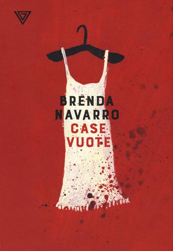 Case vuote - Brenda Navarro - Libro Perrone 2019, Hinc | Libraccio.it