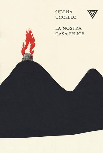 La nostra casa felice - Serena Uccello - Libro Perrone 2019, Hinc | Libraccio.it
