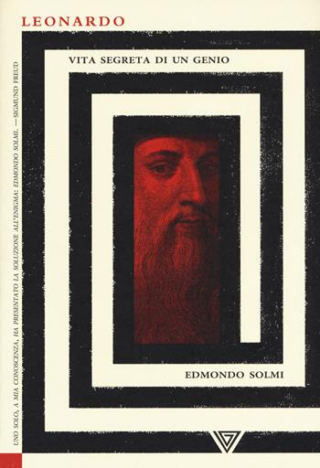Leonardo. Vita segreta di un genio - Edmondo Solmi - Libro Perrone 2019, Biotón | Libraccio.it