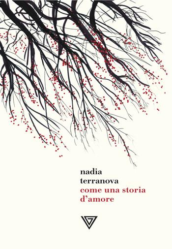 Come una storia d'amore - Nadia Terranova - Libro Perrone 2020, Hinc | Libraccio.it