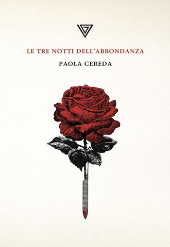 Le tre notti dell'abbondanza - Paola Cereda - Libro Perrone 2020 | Libraccio.it