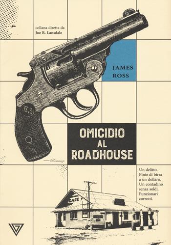 Omicidio al Roadhouse - James Ross - Libro Perrone 2020 | Libraccio.it