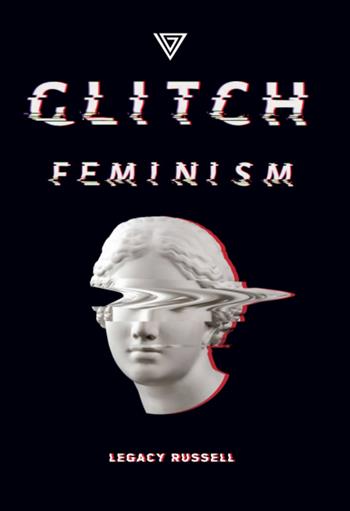Glitch feminism. Ediz. italiana - Legacy Russell - Libro Perrone 2021 | Libraccio.it