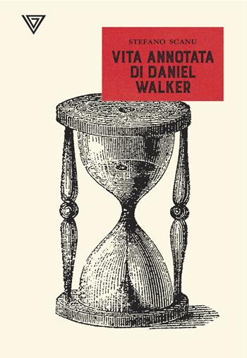 Vita annotata di Daniel Walker - Stefano Scanu - Libro Perrone 2021 | Libraccio.it