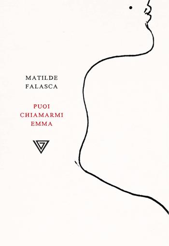 Puoi chiamarmi Emma - Matile Falasca - Libro Perrone 2022 | Libraccio.it