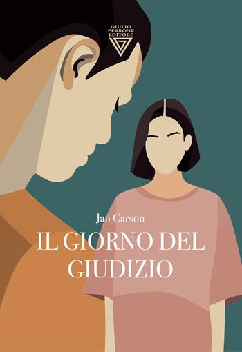 Il giorno del giudizio - Jan Carson - Libro Perrone 2022 | Libraccio.it