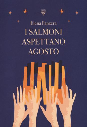 I salmoni aspettano agosto - Elena Panzera - Libro Perrone 2023, Hinc | Libraccio.it