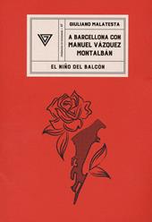 A Barcellona con Manuel Vàzquez Montalbán