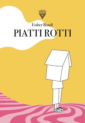 Piatti rotti - Esther Bondì - Libro Perrone 2024, Hinc | Libraccio.it