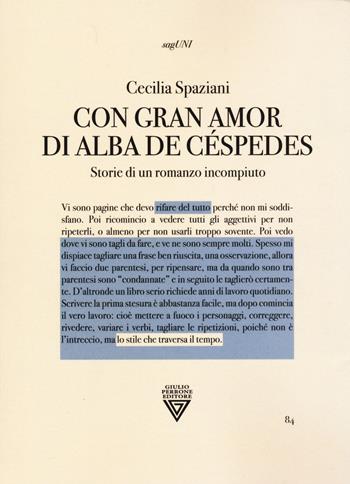 «Con gran amor» di Alba de Céspedes. Storie di un romanzo incompiuto - Cecilia Spaziani - Libro Perrone 2024, SagUni | Libraccio.it