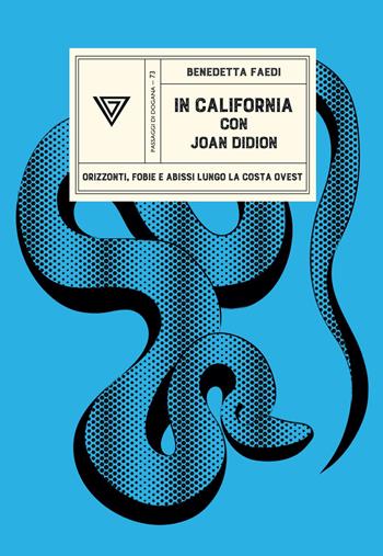 In California con Joan Didion - Benedetta Faedi - Libro Perrone 2025, Passaggi di dogana | Libraccio.it