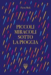 Piccoli miracoli sotto la pioggia