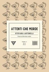 Attenti che morde