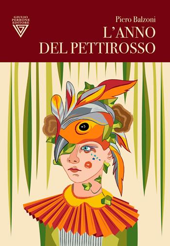 L'anno del pettirosso - Piero Balzoni - Libro Perrone 2025, Hinc | Libraccio.it