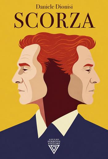 Scorza - Daniele Dionisi - Libro Perrone 2026 | Libraccio.it