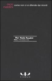 Come non ci si difende dai ricordi