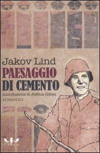 Paesaggio di cemento - Jacov Lind - Libro Cargo 2010, Biblioteca di Cargo | Libraccio.it